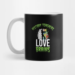 History Teachers Love Brains Halloween Appreciation Funny Education Lucky Substitute Elementary Grade Assistant Classroom Mug